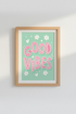 Retro Pastel Wall Art Print | Good Vibes Pink Mint Poster | Aesthetic Dorm Room Decor