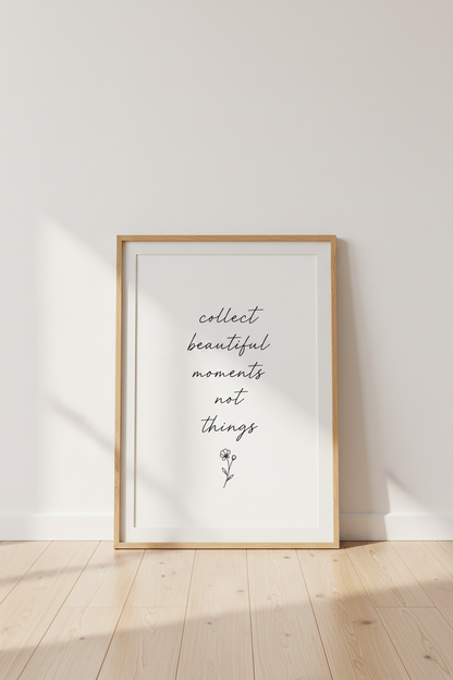 Collect Moments Quote Wall Art | Minimalist Black &amp; White Print | Bedroom Poster