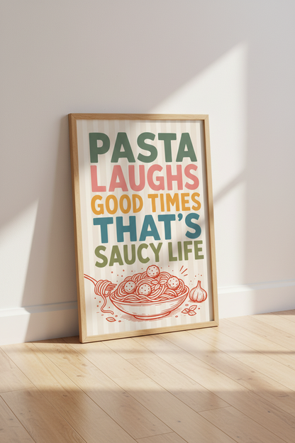 Funny Pasta Quote Wall Art | Retro Kitchen Decor | Saucy Life Poster Print