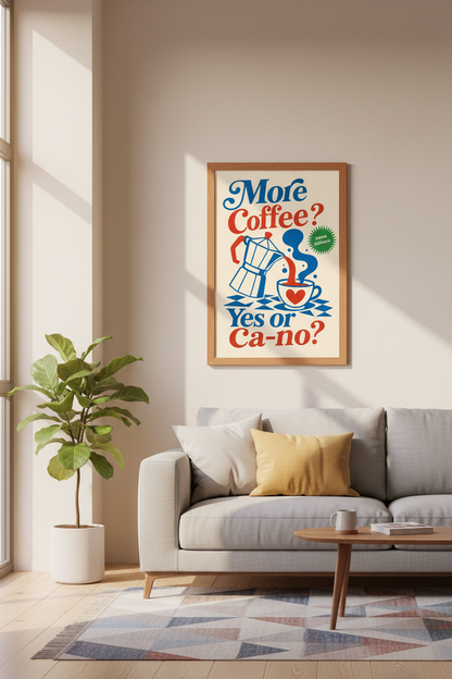 More Coffee Yes or Cano Poster | Retro Cafe Kitchen Decor | Vibrant Coffee Art Print