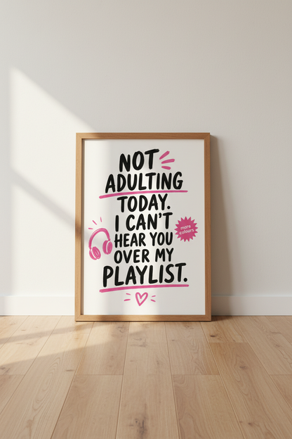 Not Adulting Today Playlist Wall Art Print | Bedroom Decor | Pink Aesthetic Poster