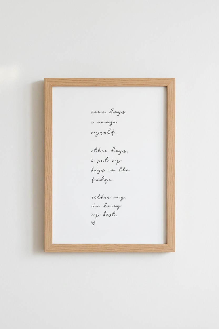 Funny Relatable Quote Wall Art | Minimalist Black &amp; White Print, Kitchen Office Decor