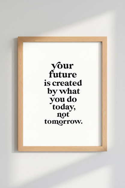 Future Created Today Quote Wall Art | Black White Motivational Poster, Office Decor