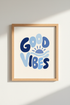 Good Vibes Wall Art | Abstract Blue Tones, Living Room Decor | Modern Poster