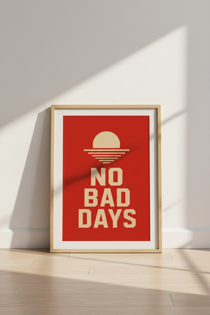 Retro No Bad Days Wall Art Print | Red Sun Room Decor | Minimalist Poster