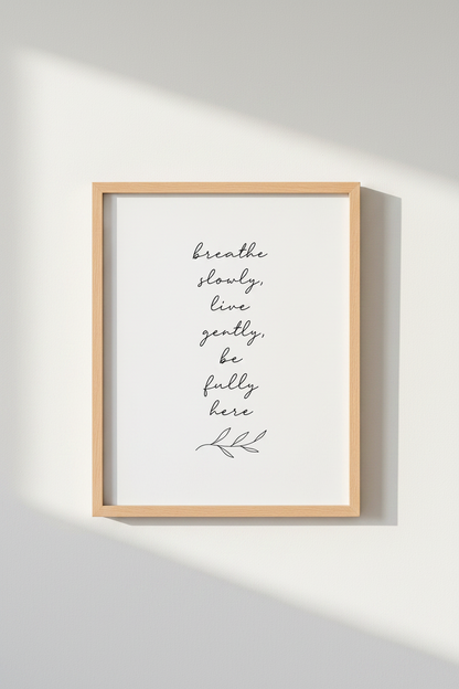 Breathe Slowly Quote Art | Minimalist Black &amp; White Print, Bedroom Zen Decor