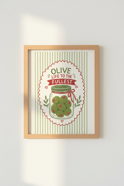 Olive Life to the Fullest Art Print | Kitchen Wall Decor | Retro Food Pun Poster