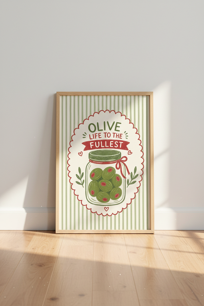 Olive Life to the Fullest Art Print | Kitchen Wall Decor | Retro Food Pun Poster
