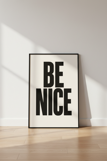 Minimalist Typography Wall Art Print | \"BE NICE\" Quote Poster for Living Room | Modern Home Decor | Black and Beige Aesthetic