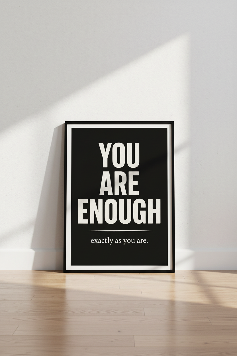 You Are Enough Print | Motivational Wall Art | Self-Love Poster | Quote Home Decor | Inspirational Wall Hanging Art Print