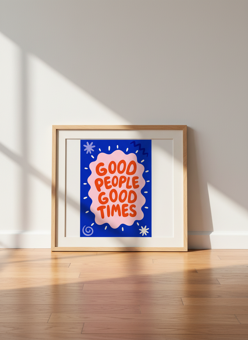 Good People Good Times Print | Retro Quote Wall Art, Funky Decor, Blue Pink Orange