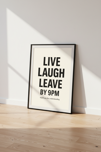 Humorous Typography Wall Art Print | Kitchen Decor | Funny Poster Print | Live Laugh Leave By 9PM Quote Art | Dorm Room