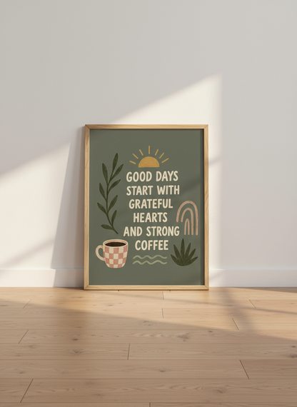 Good Days Gratitude Art | Coffee Lover Green Kitchen Decor | Boho Quote Poster