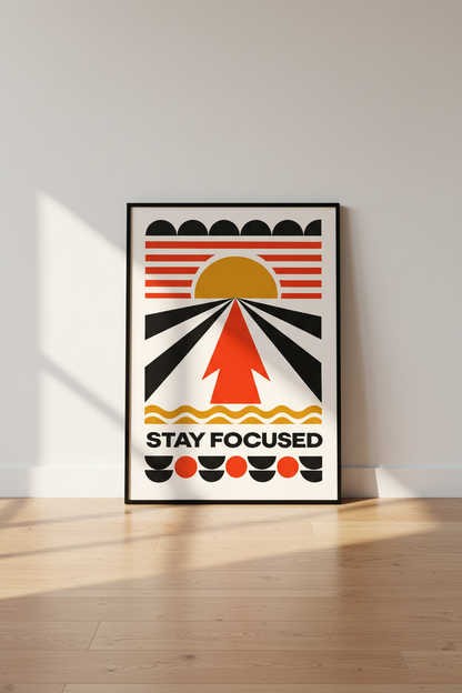 Stay Focused Arrow Sun Print | Abstract Inspirational Wall Art | Mid-Century Modern Poster | Geometric Home Decor Print