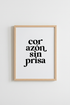 Corazón Sin Prisa Spanish Quote Art | Minimalist Typography Poster | Black and White Print