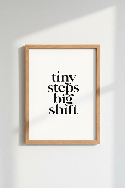 Tiny Steps Big Shift Typography Wall Art | Office Decor | Minimalist Quote Poster