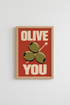 Olive You Wall Art Print | Retro Kitchen Decor | Food Pun Poster