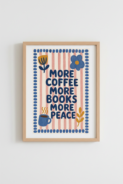 More Coffee More Books More Peace Art | Pink Striped Frame Poster | Cozy Kitchen Decor