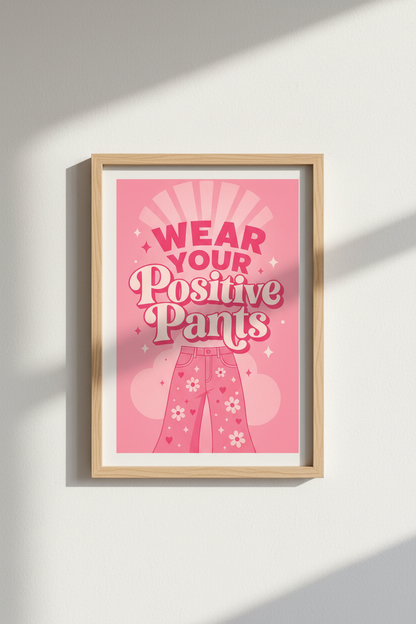 PositivePantsPoster_3444293_mockup1_closeup.png