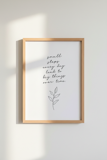 Small Steps Every Day Wall Art | Office Decor | Minimalist Quote Poster
