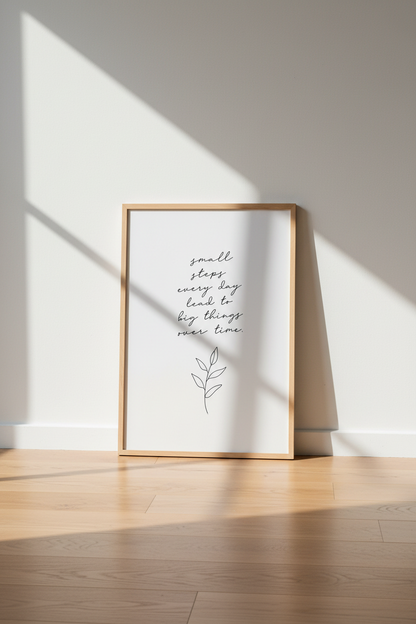 Small Steps Every Day Wall Art | Office Decor | Minimalist Quote Poster