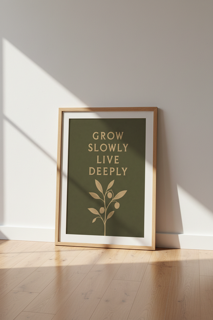 Grow Slowly Live Deeply Wall Art | Sage Green Olive Poster, Boho Office Decor