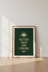 Better Days Quote Wall Art | Green & Gold Boho Decor, Inspirational Poster