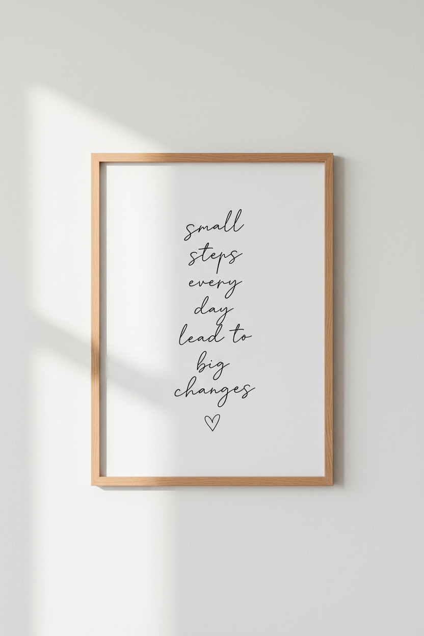 Small Steps Quote Wall Art | Minimalist Office Decor | Inspirational Script Poster