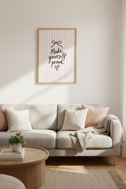 Make Yourself Proud Wall Art | Pink Coquette Bow Poster | Motivational Room Decor
