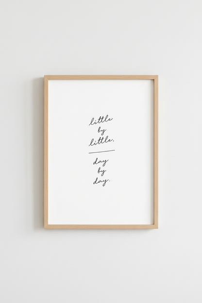 Little by Little Quote Print | Minimalist Calligraphy Art | Zen Home Decor Poster