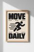 Move Daily Fitness Wall Art | Bold Minimalist Runner Poster, Home Gym Decor