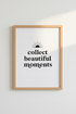 Collect Beautiful Moments | Minimalist Boho Print, Living Room Decor