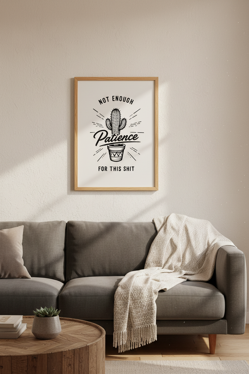 Funny Cactus Wall Art | Not Enough Patience Sarcastic Poster, Minimalist Office Decor