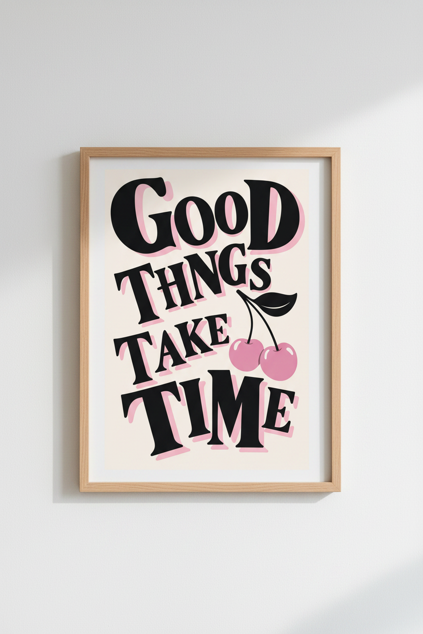Good Things Take Time Cherry Wall Art | Pink Typography Poster | Retro Dorm Decor
