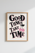 Good Things Take Time Cherry Wall Art | Pink Typography Poster | Retro Dorm Decor