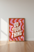 Do Your Thing Retro Quote Art | Pink Wavy Trendy Poster, Home Office Decor