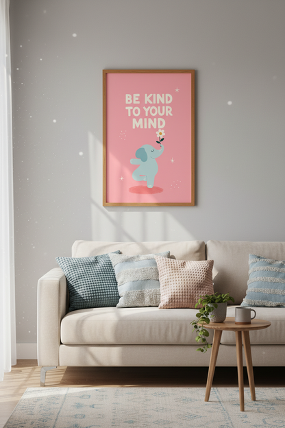 Elephant Mindset Wall Art Print | Pink Nursery Decor | Be Kind To Your Mind Poster