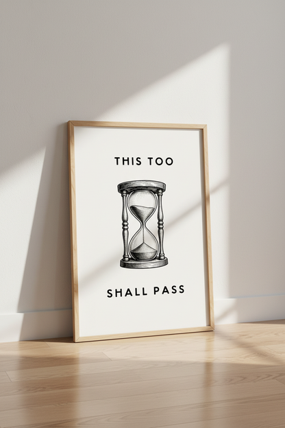 This Too Shall Pass Hourglass Wall Art | Minimalist Quote Poster | Vintage Ink Style