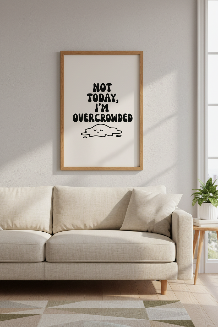 Not Today Overcrowded Wall Art | Retro Introvert Decor | Minimalist Typography Poster