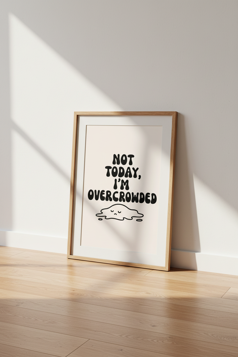 Not Today Overcrowded Wall Art | Retro Introvert Decor | Minimalist Typography Poster