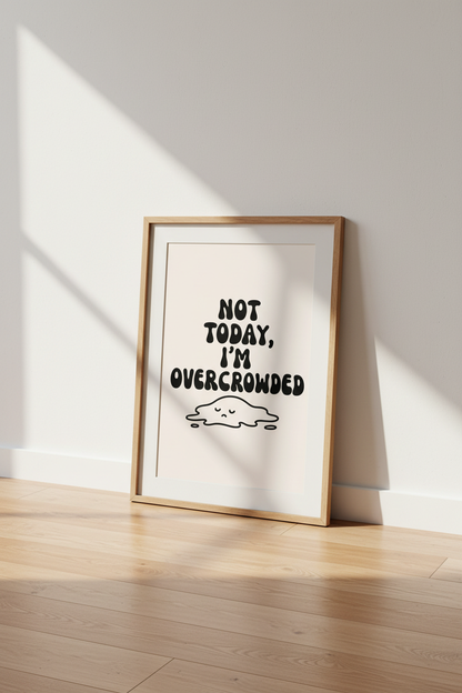 Not Today Overcrowded Wall Art | Retro Introvert Decor | Minimalist Typography Poster