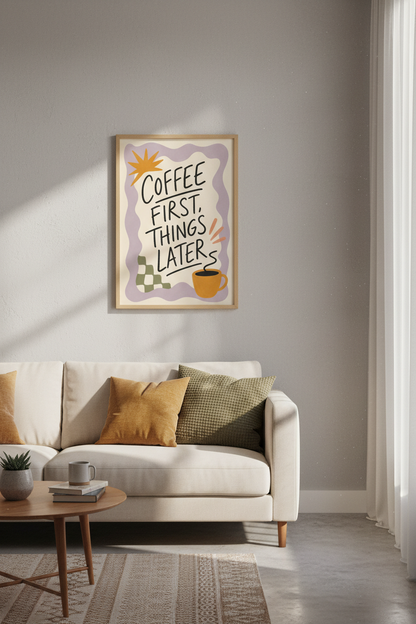 Coffee First Things Later Wall Art | Kitchen Decor | Retro Pastel Poster