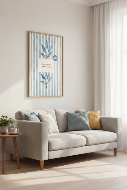 Good Things Grow Here Wall Art Print | Blue Stripes Watercolor | Botanical Decor