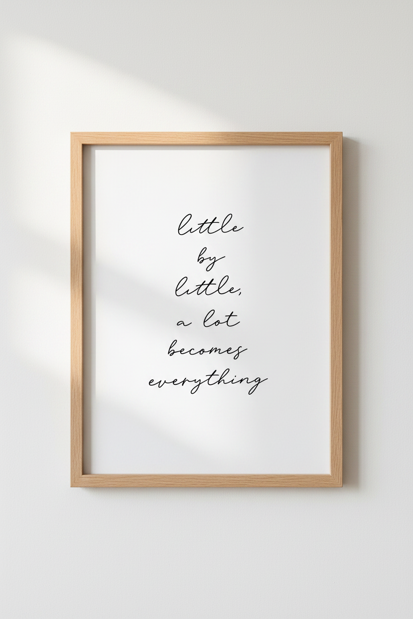 Little By Little Quote Art | Minimalist Script, Home Office Wall Decor