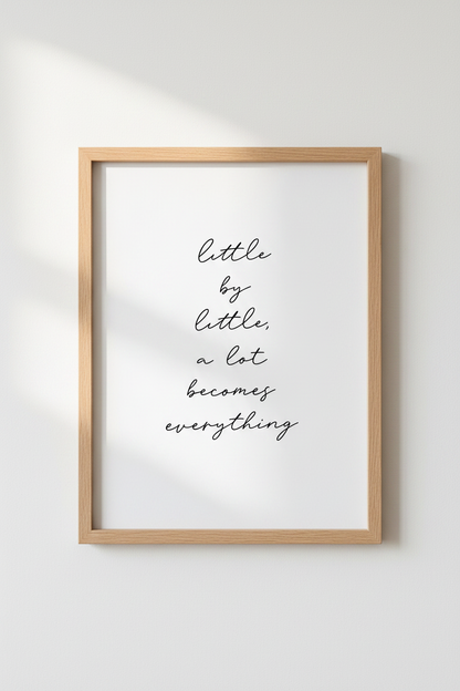 Little By Little Quote Art | Minimalist Script, Home Office Wall Decor