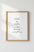 Little By Little Quote Art | Minimalist Script, Home Office Wall Decor