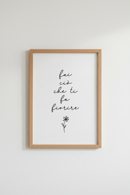 Italian Quote Wall Art Print | Minimalist Flower Decor | Fai Ciò Che Ti Fa Fiorire Poster