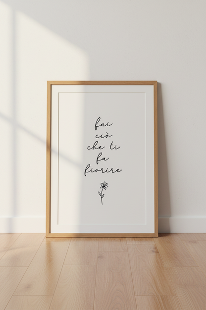 Italian Quote Wall Art Print | Minimalist Flower Decor | Fai Ciò Che Ti Fa Fiorire Poster