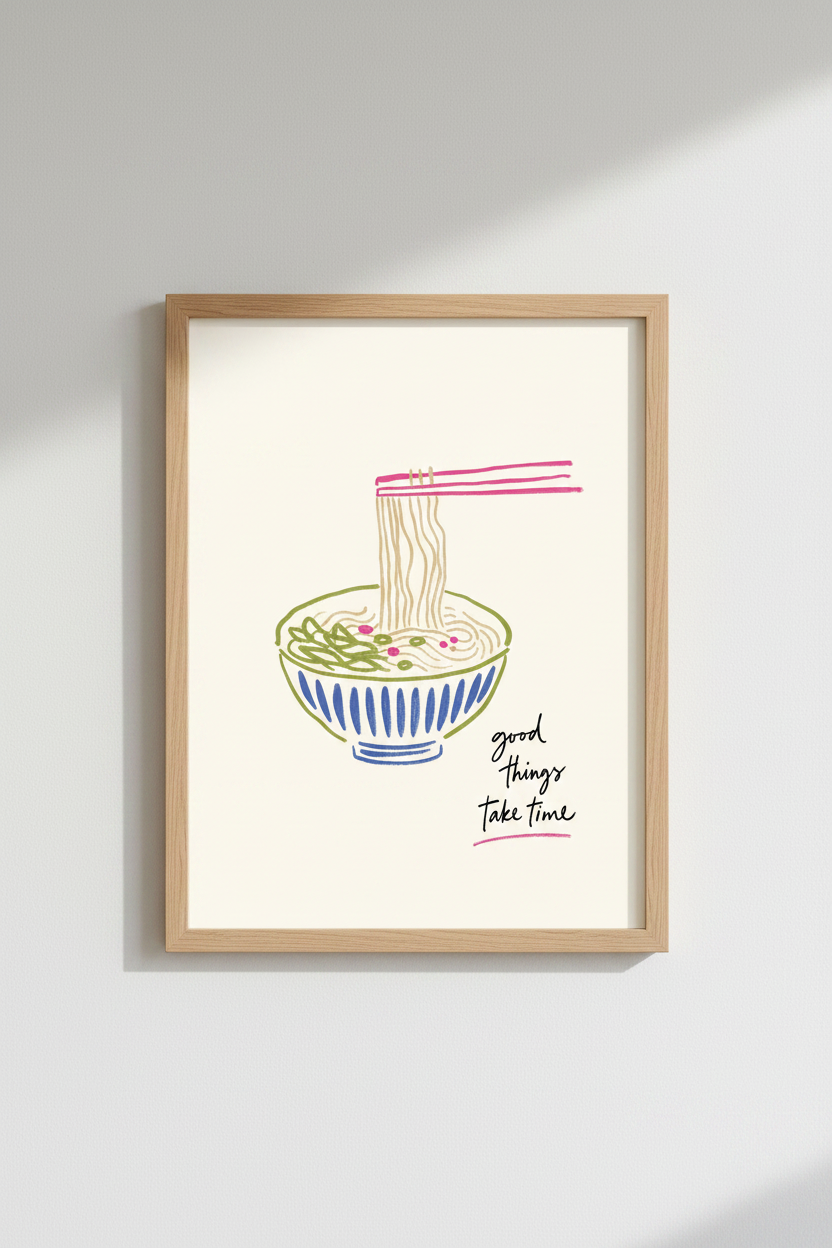 Ramen Noodle Food Art | Good Things Take Time Quote, Kitchen Decor Poster