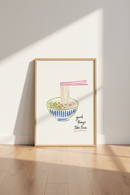 Ramen Noodle Food Art | Good Things Take Time Quote, Kitchen Decor Poster